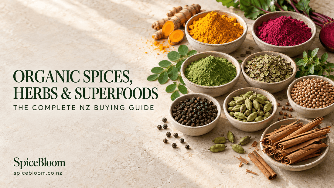 Organic Spices, Herbs & Superfoods in NZ: The Complete Buying Guide - Spice Bloom