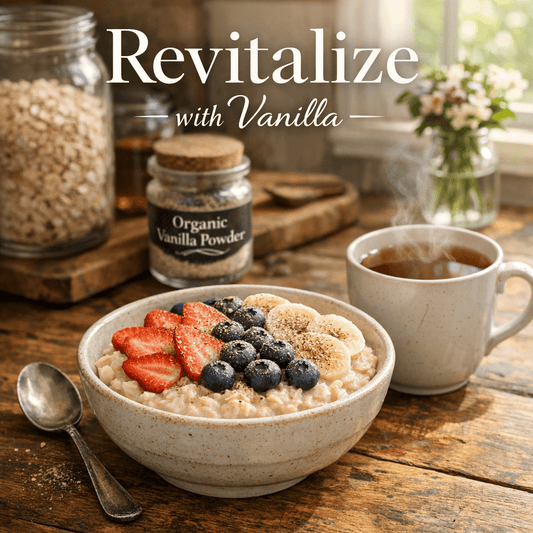 Revitalize Your Day: The Power of Organic Vanilla Powder - Spice Bloom