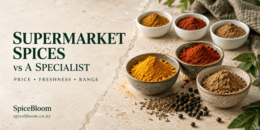 Supermarket Spices vs a Specialist: What You're Actually Paying For - Spice Bloom
